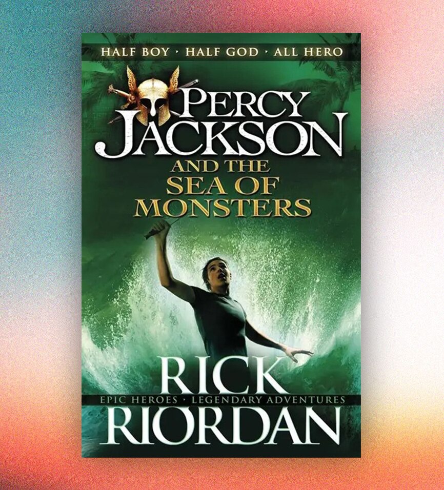 Percy Jackson and the Sea of Monsters by Rick Riordan