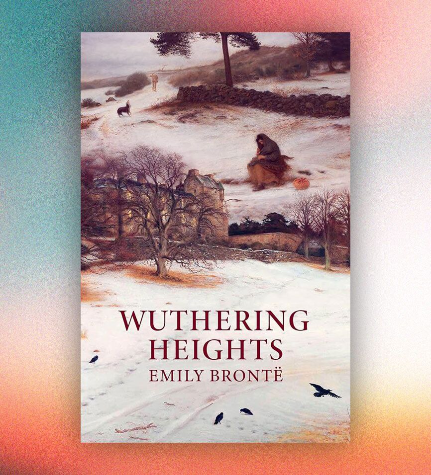 Wuthering Heights by Emily Brontë
